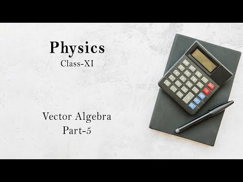 /storage/thumbnail/11-physics-vector-algebra-part-5-787.jpg