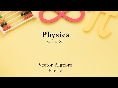 /storage/thumbnail/11-physics-vector-algebra-part-8-790.jpg