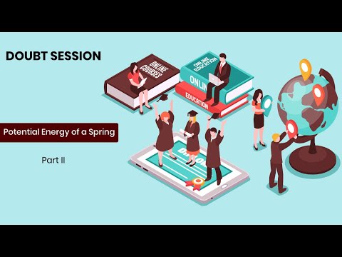 /storage/thumbnail/12-physics-(-doubt-session-)---potential-energy-of-a-spring---part-2-507.jpg